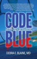 Code Blue: The Other End of the Stethoscope