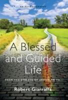 A Blessed and Guided Life