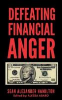 Defeating Financial Anger