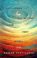 Discoveries Way Beyond Your Very Bones