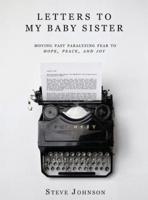 Letters To My Baby Sister