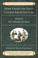 Some Essays on Golf-Course Architecture (Annotated)