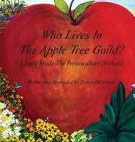 Who Lives In The Apple Tree Guild?