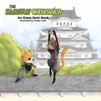 The Samurai Chihuahua