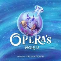 Opera's World