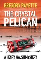 The Crystal Pelican: