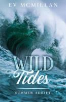 Wild Tides, Summer Adrift