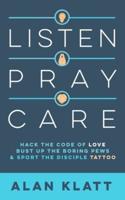 Listen Pray Care
