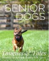 SENIOR DOGS: Tongues and Tales