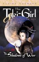 The Toki-Girl and the Sparrow-Boy, Book 8: The Shadows of War