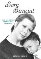 Born Biracial: How One Mother Took on Race in America