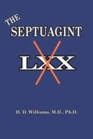 The Septuagint: The So-called LXX