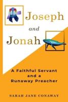 Joseph and Jonah