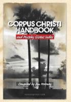 Corpus Christi Handbook and Murphy Givens Index