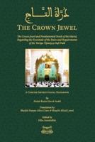 The Crown Jewel - DuratulTaj: The Crown Jewel and Fundamental Needs of the Murid, Regarding the Essentials of the Rules & requirements of the Tariqa Tijaniyya Sufi Path
