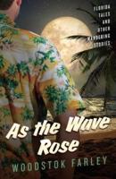 As The Wave Rose