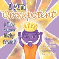 I Am Omnipotent