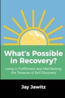 What's Possible in Recovery?