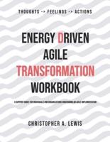 Energy Driven Agile Transformation Workbook