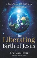 The Liberating Birth of Jesus