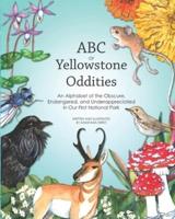 ABC OF Yellowstone Oddities