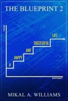 The Blueprint 2 A Happy and Successful Life