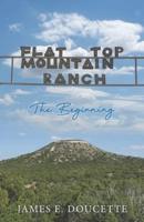 Flat Top Mountain Ranch