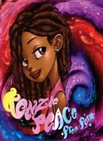 Kenzie Peace Free Form: A story teaching inner peace, through loving your hair.