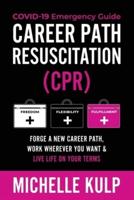 Career Path Resuscitation