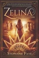 Zelina: The First Glyph