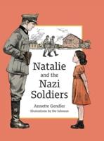 Natalie and the Nazi Soldiers