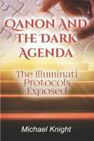 Qanon And The Dark Agenda