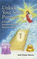 Unlock Your Soul's Purpose