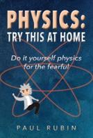 Physics: Try This at Home