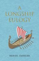 A Longship Eulogy