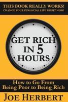 Get Rich in 5 Hours