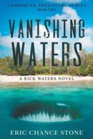 Vanishing Waters
