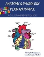 Anatomy & Physiology Plain and Simple