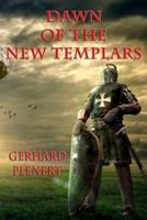 Dawn of the New Templars