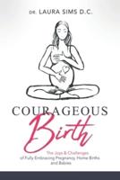 Courageous Birth