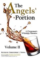 The Angels' Portion: A Clergyman's Whisk(e)y Narrative, Volume 2