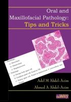 Oral and Maxillofacial Pathology - Tips and Tricks: Your Guide to Success