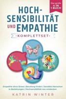 Hochsensibilität und Empathie Komplettset - Das große 4 in 1 Buch: Empathie ohne Stress   Berufung finden   Sensible Menschen in Beziehungen   Hochsensibilität neu entdecken
