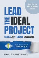 Lead the Ideal Project