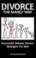Divorce The Manly Way