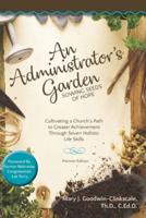 An Administrator's Garden - Sowing Seeds of Hope