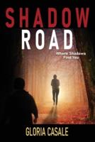 Shadow Road