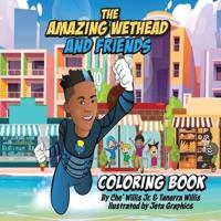 The Amazing Wethead and Friends Coloring Book