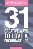 31 Ways To Love and Encourage Her (Military Edition)
