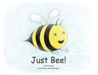 Just Bee!